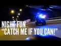 GHOST RIDER | NIGHT FUN - “CATCH ME IF YOU CAN!!!”
