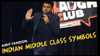 Indian Middle Class Symbols - Stand Up Comedy by Amit Tandon