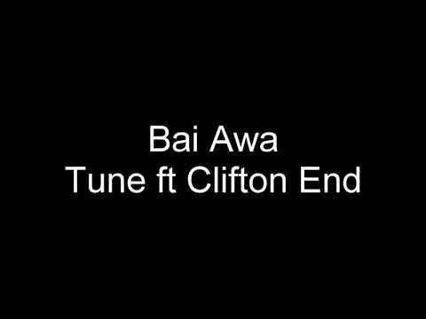 Bai awa - Tune ft Clifton End (2000)