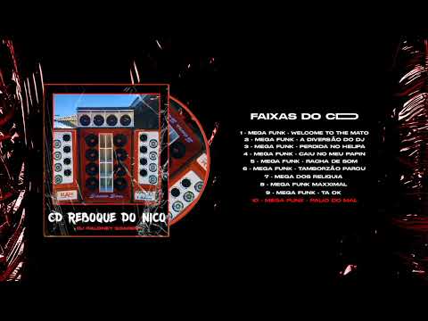 10 CD REBOQUE DO NICO - MEGA FUNK PALIO DO MAL