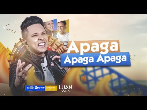 APAGA APAGA APAGA - LUAN COSTA