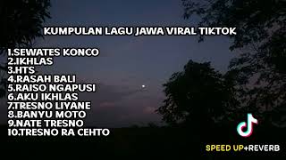 Download lagu KUMPULAN LAGU JAWA VIRAL TIKTOK (SPEED UP REVERB)  mp3 Download lagu KUMPULAN LAGU JAWA VIRAL TIKTOK (SPEED UP REVERB)  mp3