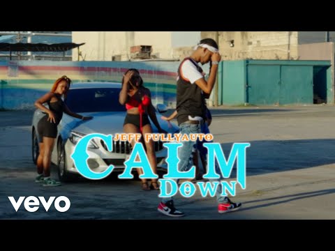 Jeff Fullyauto - Calm Down (Official Music Video)