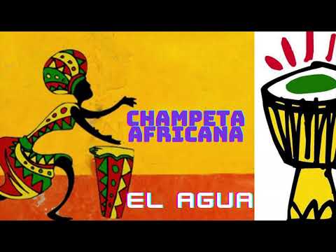 EL AGUA-Champeta Africana