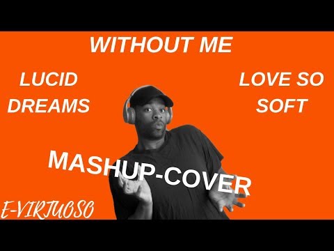 Halsey | Juice WRLD | Kelly Clarkson | MASHUP-COVER | "Love Dreams Without Me" ~ E-Virtuoso