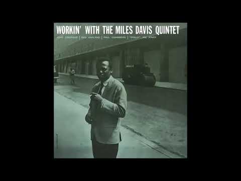 Workin' With The Miles Davis Quintet - Miles Davis Quintet - (Full Album)