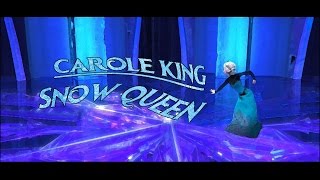 Snow Queen (Frozen) - Carole King - LYRICS