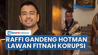 Nama Raffi Ahmad Terseret dalam Sidang Korupsi, Gandeng Hotman Paris Lawan Hoaks Dirinya Korupsi
