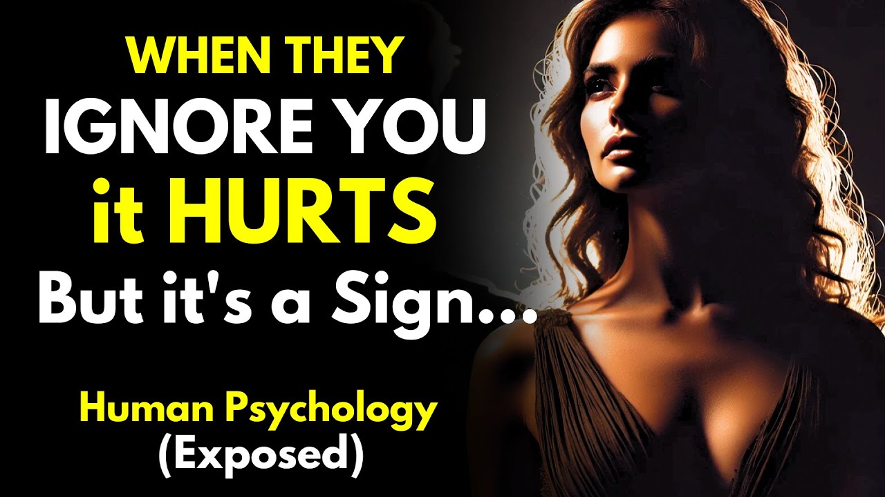 When Someone Ignores You, it Hurts, but it's a Sign that... Human Psychology Exposed!