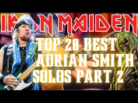 Iron Maiden - Adrian Smith Top 20 Guitar Solos (Part 2)