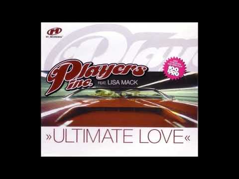 Players Inc. feat Lisa Mack - Ultimate Love (2001)