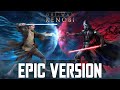 Star Wars Duel Of The Fates EPIC VERSION Remastered V2