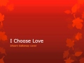 I Choose Love - Shawn Gallaway cover 