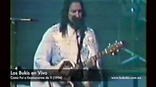 Los Bukis En Vivo -  Como Fui a Enamorarme de Ti