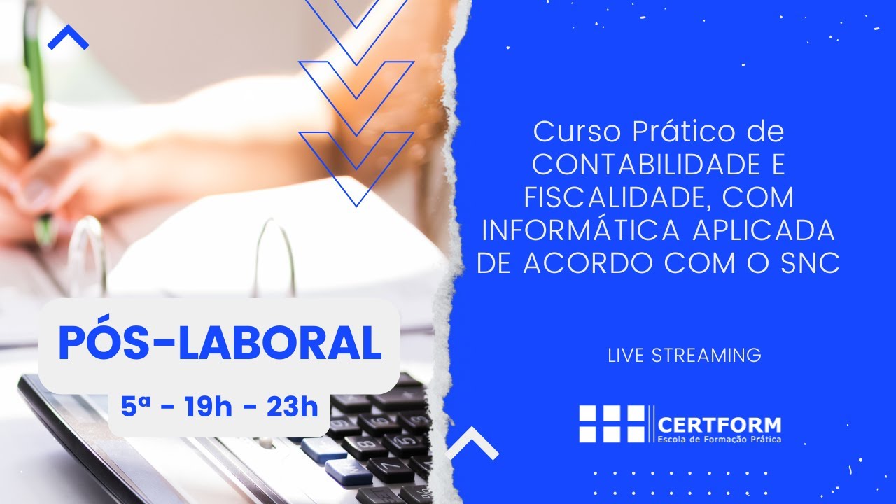 🧮 Curso Prático de Contabilidade e Fiscalidade com Informática Aplicada em Live Streaming