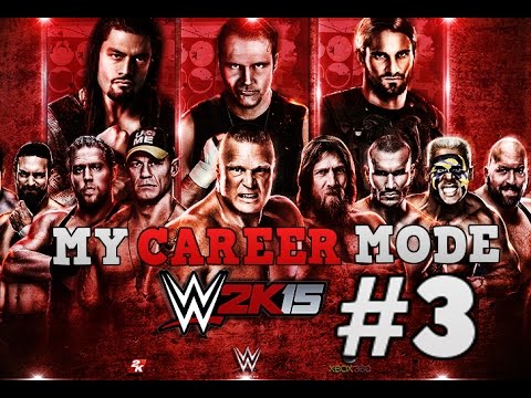 WWE 2k15 MY CAREER MODE! Part 3 - an Instant Classic!
