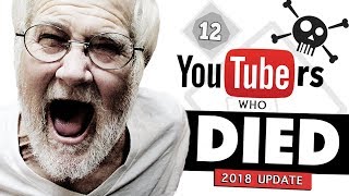 12 YouTubers Who Passed Away | 2018 Update