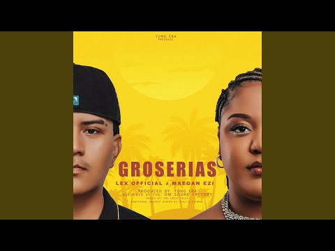 Groserias (feat. Lex Official)