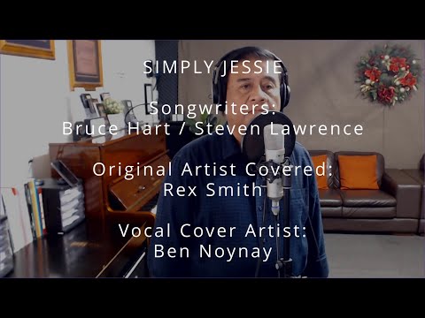 SIMPLY JESSIE - by Rex Smith (Vocal Cover by Ben Noynay)