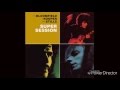 Mike Bloomfield, Al Kooper & Stephen Stills - Season of The Witch [Alternate Mix]