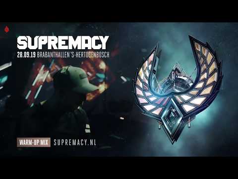 Supremacy 2019 | Warm-up mix