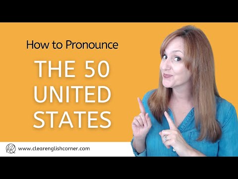 How to Pronounce the 50 United States