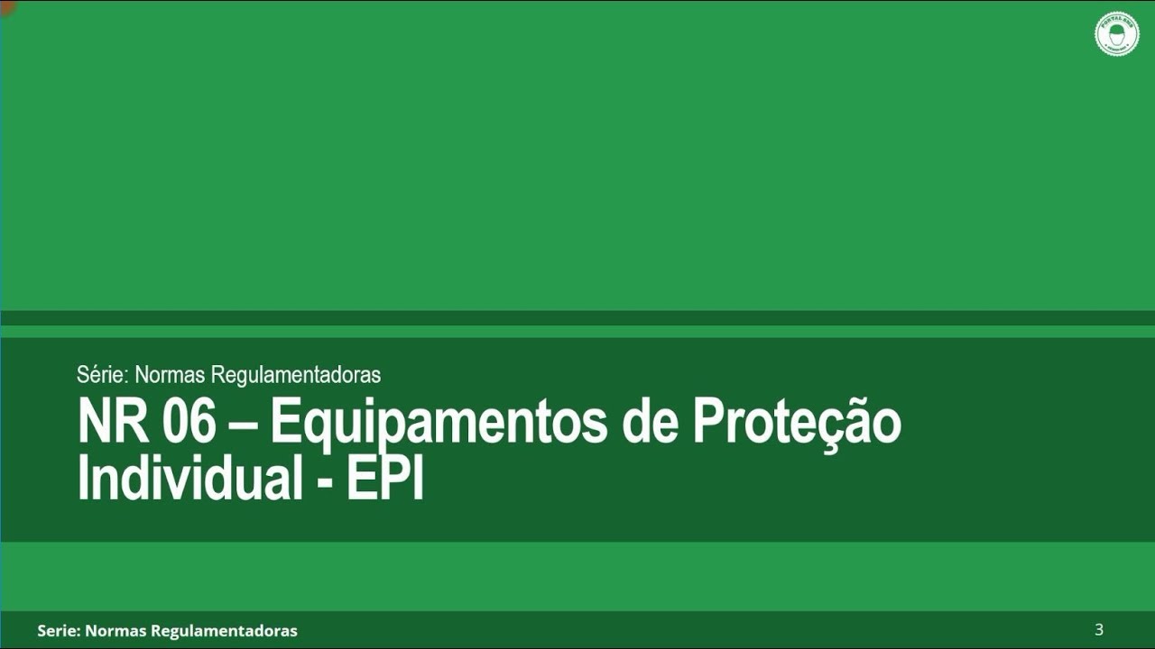 NR 06 - Equipamentos de Proteção Individual - EPI