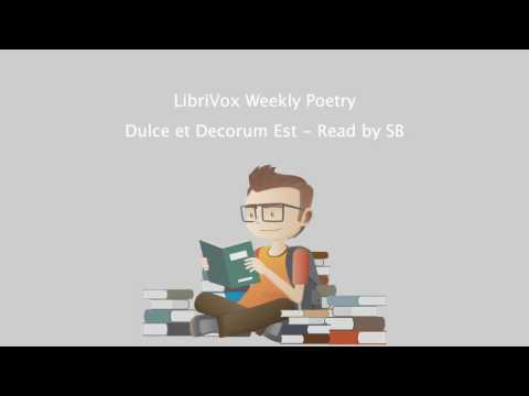 LibriVox Weekly Poetry - Dulce et Decorum Est - Read by SB.mp4