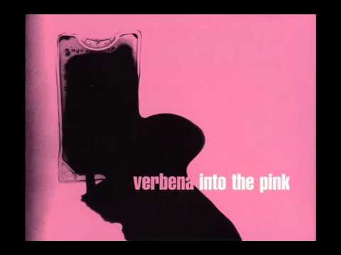 Verbena - Into the Pink (1999) - Full Album