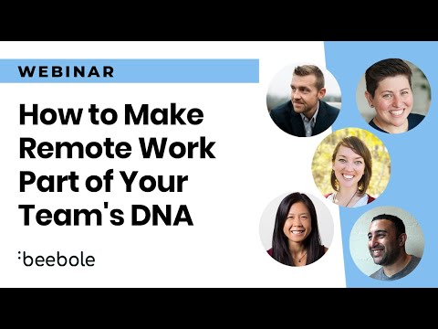 How to Make Remote Work Part of Your Team's DNA - A Free Webinar