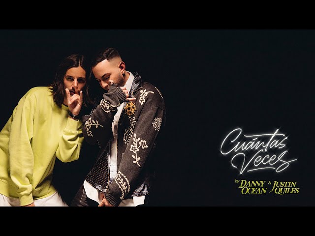 Cuantas Veces von Danny Ocean & Justin Quiles ((jetzt ansehen))