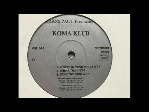 Koma Klub - Power In Your Minds. Trans'Pact Productions