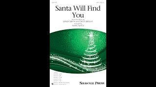 Santa Will Find You (SAB) - Arranged by Mark Hayes
