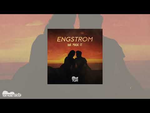 Engstrom - We Made It