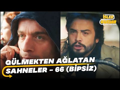 İşler Güçler Gülmekten Ağlatan Sahneler - 66 (Bipsiz)