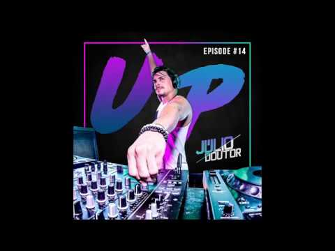 JULIO DOUTOR • EPISODE#14 - UP