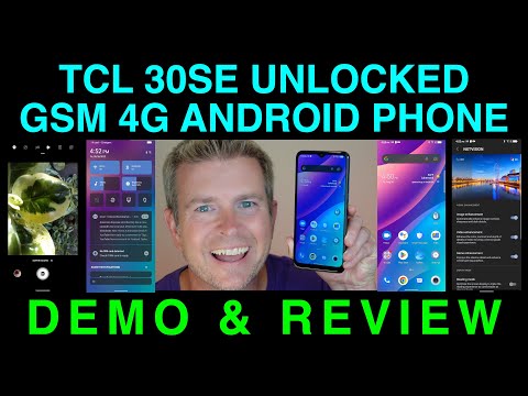 TCL 30SE Affordable Feature Rich 4G GSM Unlocked Android Phone 5000mAh Battery 6.52in Screen Demo