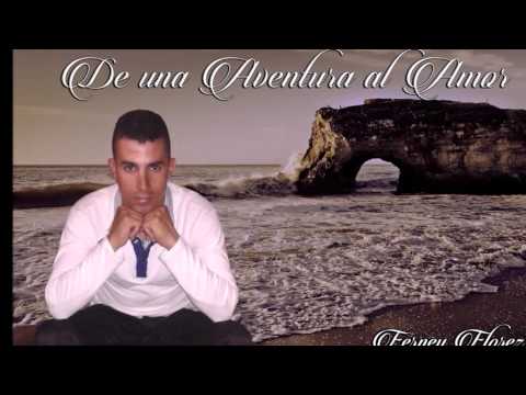 De una aventura al amor - Ferney Florez.