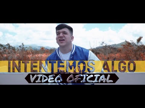 Gabriel EMC - Intentemos Algo (Video Oficial)