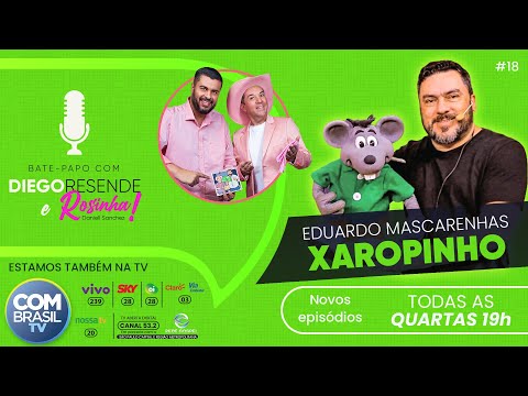 XAROPINHO - Bate-papo com Diego Resende e Rosinha - #18