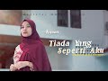 Tryana Tiada Yang Seperti Aku Official Music Video