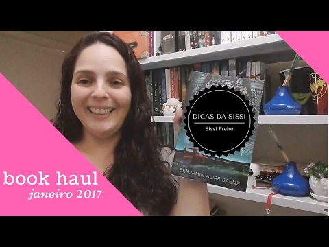 Book Haul Janeiro 2017 Dicas da Sissi