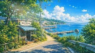 Summer Lofi By The Sea 🌊 Japanese Village Ambience For Peaceful Mornings 🌊 Chill Morning Lofi