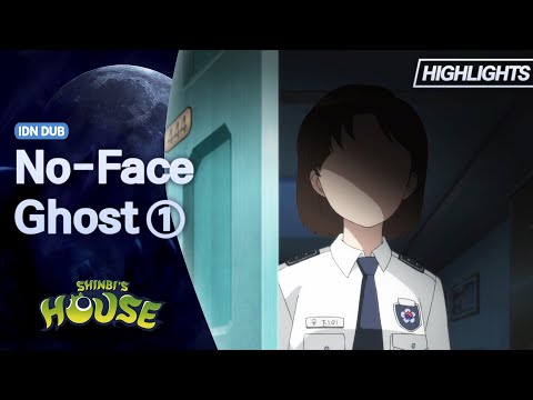 Shinbi’s House | Season 1 | No-Face Ghost | Highlight 01 | Bahasa Indonesia