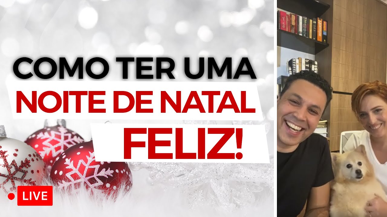 COMO TER UMA NOITE DE NATAL FELIZ (e todas as noites seguintes)