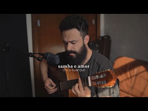 Samba e Amor - Chico Buarque (Stefano Mota)
