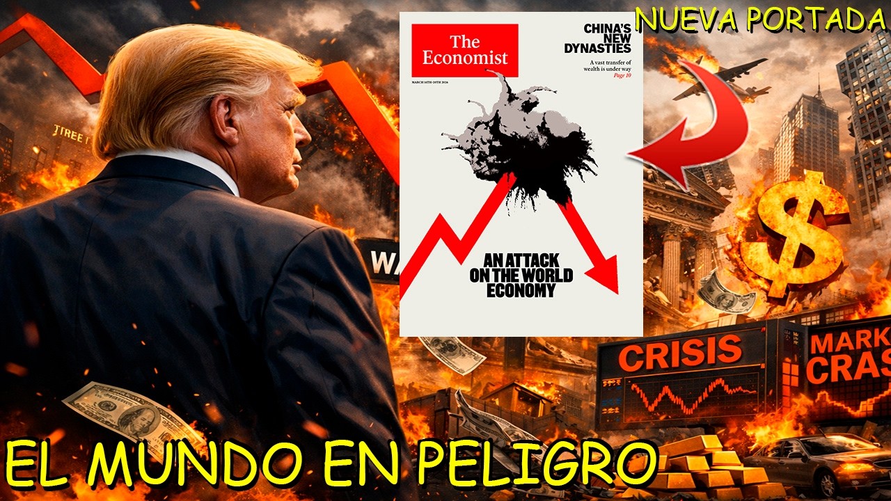Nueva PORTADA del "THE ECONOMIST" anuncia EVENTO que cambiara al MUNDO | ¿Una GRAN crisis?