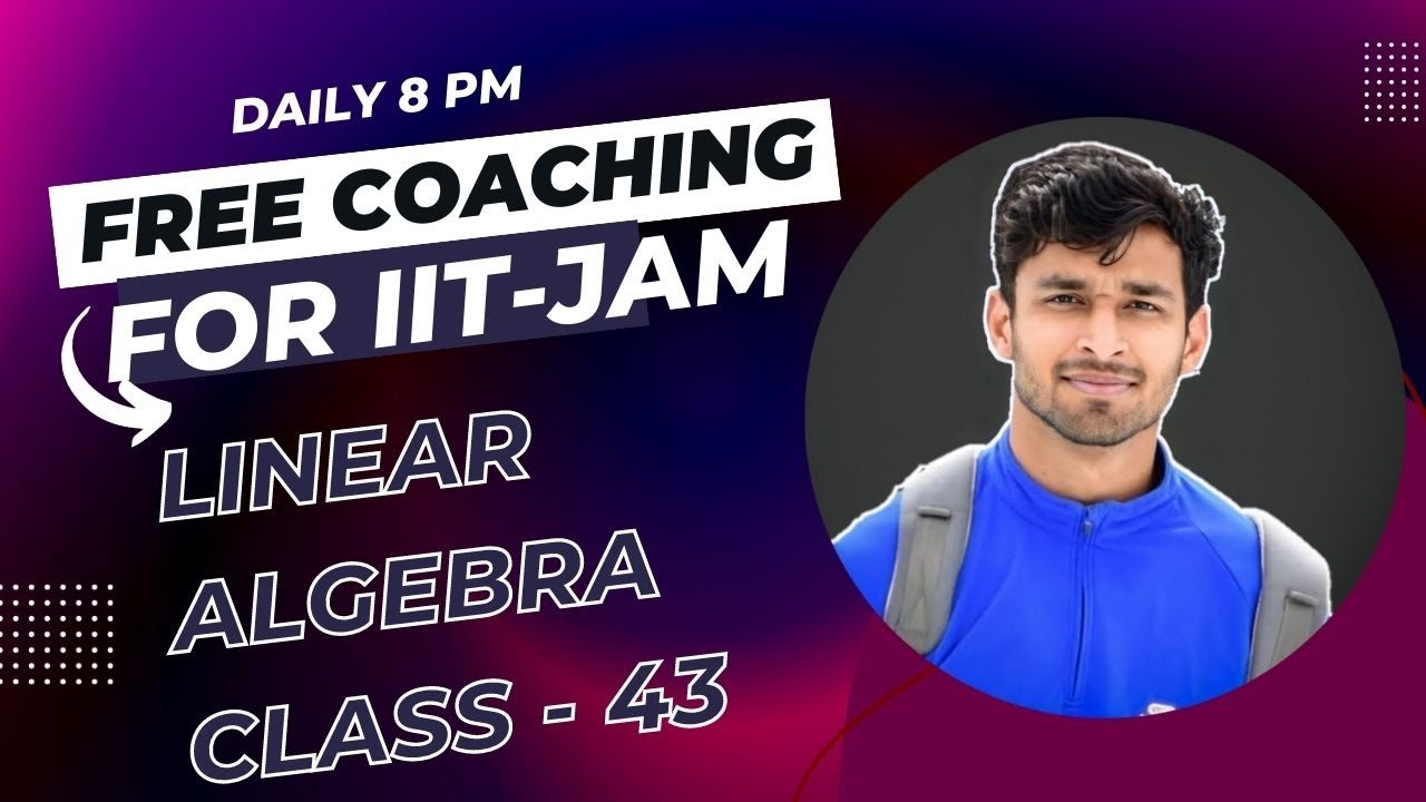 Linear Algebra Class 43  | dimension and Basis | Free complete course | | IIT-JAM 2023 | VY Sir