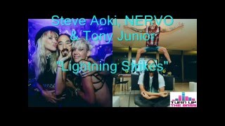 Lightning Strikes Lyrics - Steve Aoki, NERVO &amp; Tony Junior