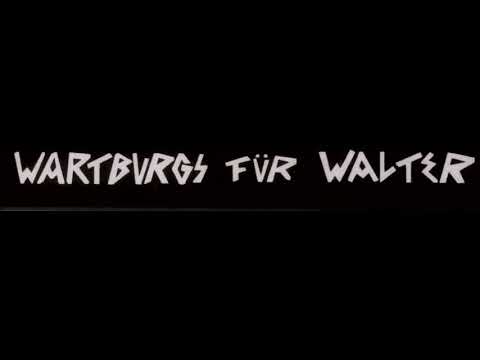 Wartburgs Für Walter - Live in Berlin 1988 [Full Concert]